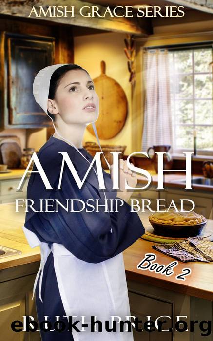 Amish Friendship Bread--Waneta by Ruth Price