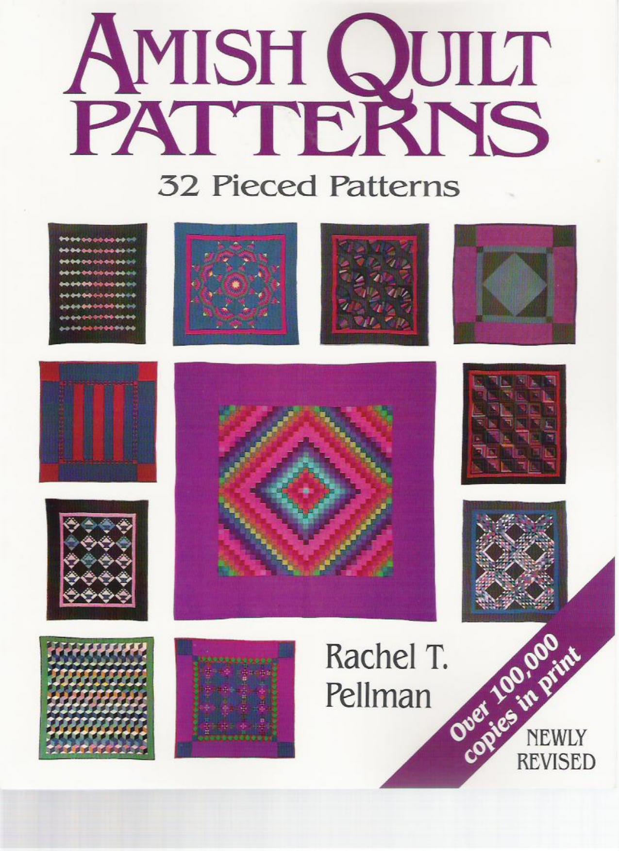 Amish Quilt Patterns: 32 Pieced Patterns by Rachel T. Pellman
