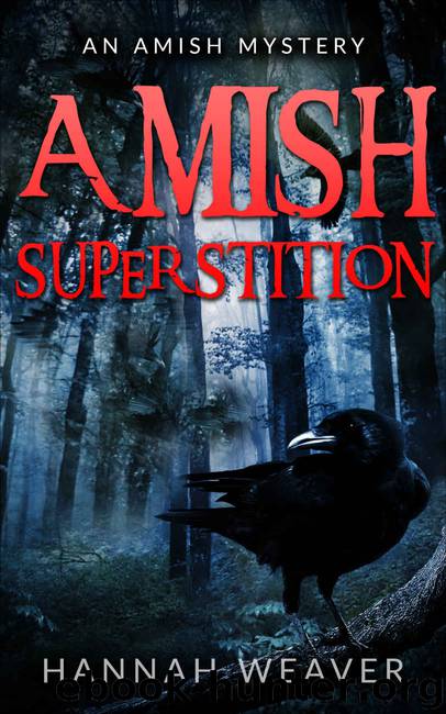 Amish Superstition by Hannah Weaver