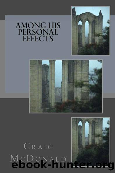 Among His Personal Effects by Craig McDonald