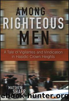 Among Righteous Men by Matthew Shaer