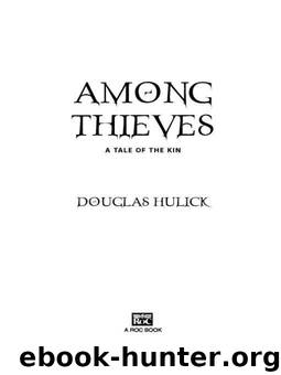 Among Thieves: A Tale of the Kin by Hulick Douglas