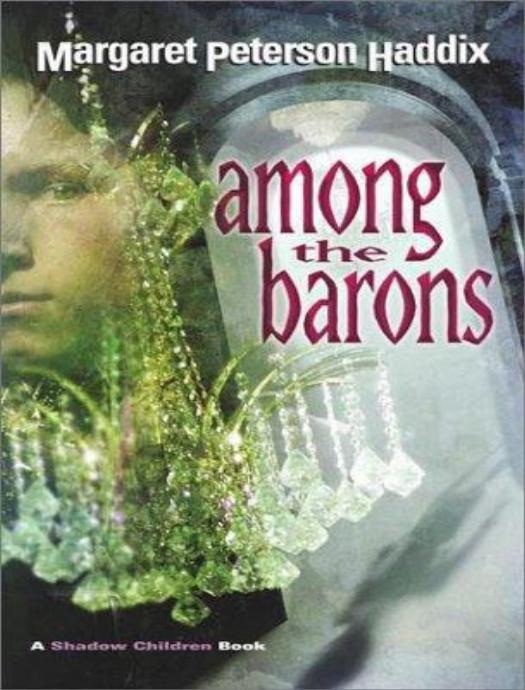 Among the Barons by Margaret Peterson Haddix & Margaret Peterson