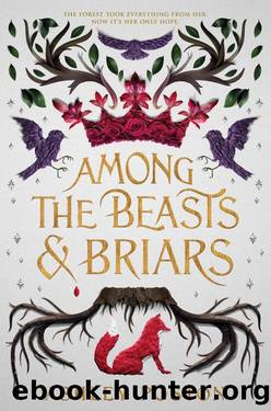 Among the Beasts & Briars by Ashley Poston