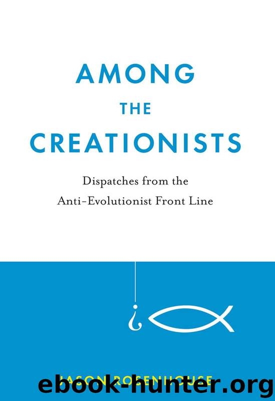 Among the Creationists:Dispatches from the Anti-Evolutionist Front Line by Rosenhouse Jason