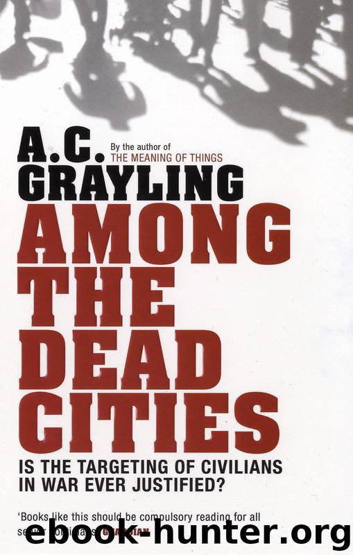 Among the Dead Cities by A. C. Grayling