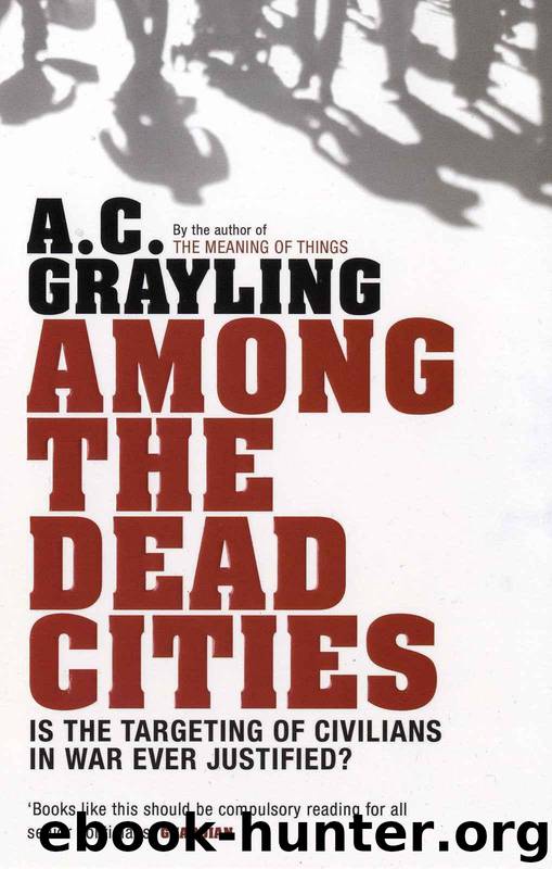 Among the Dead Cities by A.C. Grayling