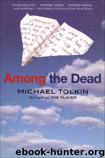 Among the Dead by Michael Tolkin