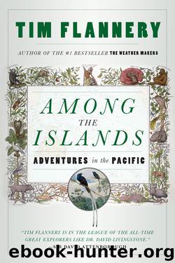 Among the Islands by Tim Flannery
