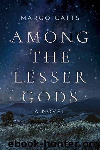Among the Lesser Gods by Margo Catts