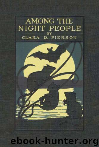 Among the Night People (Yesterday's Classics) by Pierson Clara Dillingham
