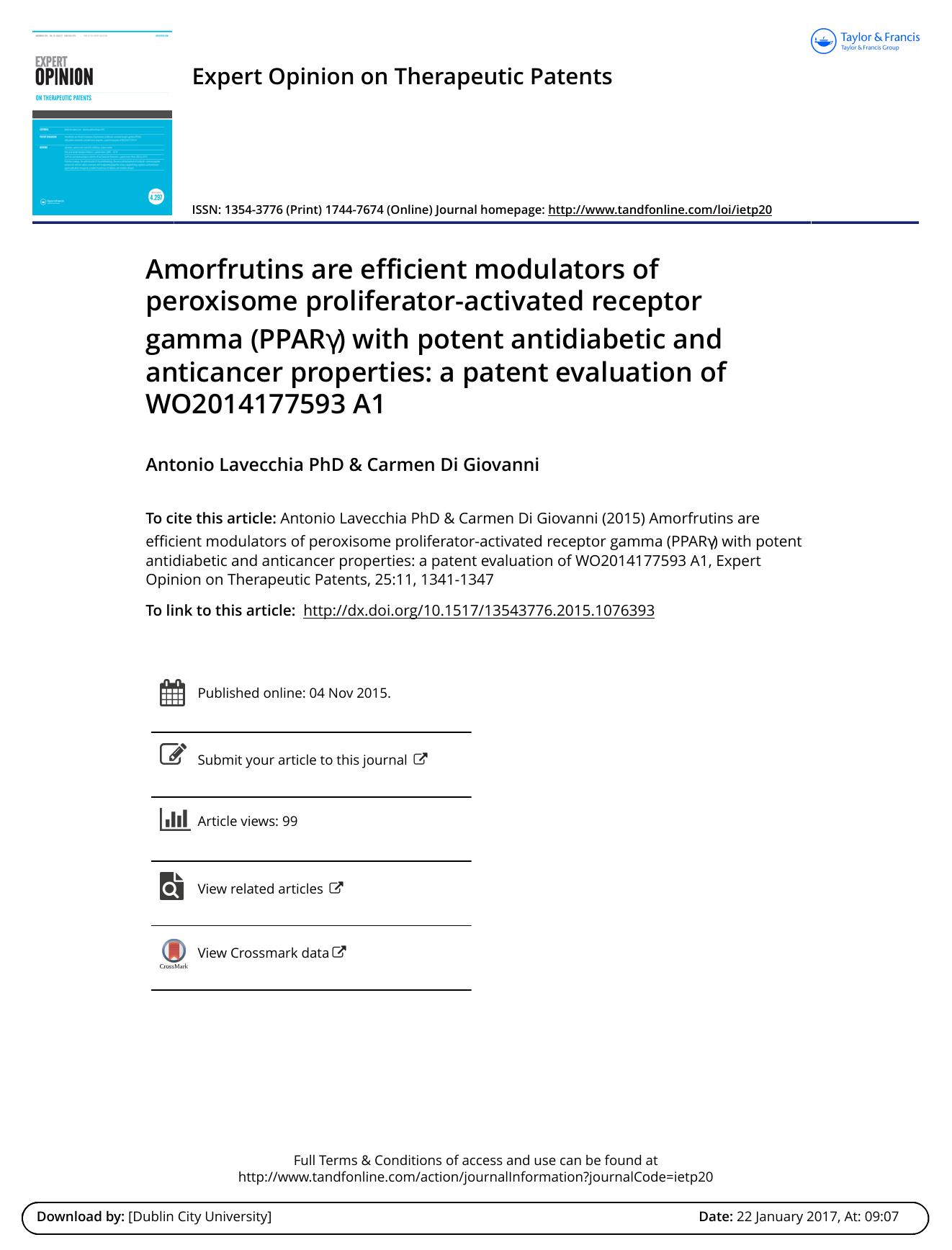 Amorfrutins are efficient modulators of peroxisome proliferator-activated receptor gamma (PPARγ) with potent antidiabetic and anticancer properties: a patent evaluation of WO2014177593 A1 by Antonio Lavecchia & Carmen Di Giovanni