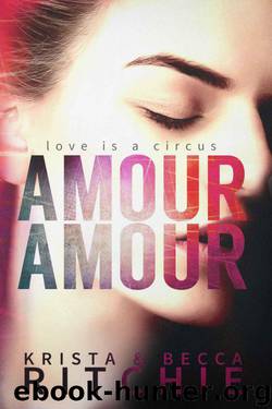 Amour Amour by Krista Ritchie & Becca Ritchie