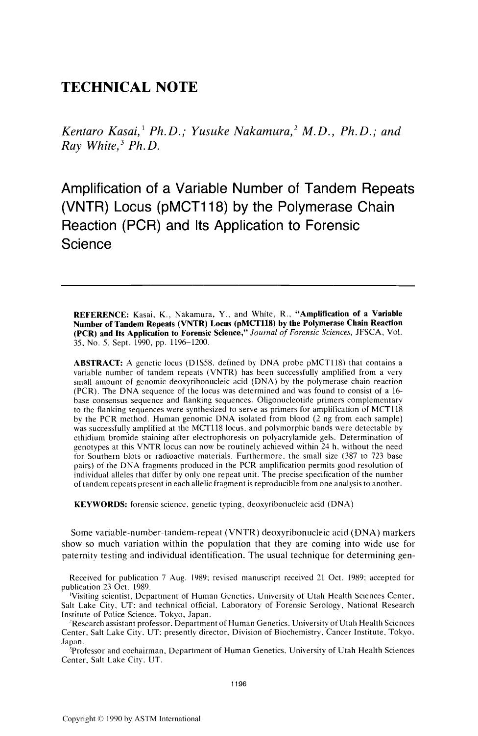 Amplification of a Variable Number of Tandem Repeats (VNTR) Locus (pMCT118) by the Polymerase Chain Reaction (PCR) and Its Application to Forensic Science by Kasai K Nakamura Y White R