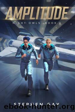 Amplitude Night Owls 6: A Moon Colony Sci-fi Adventure by Stephen Gay