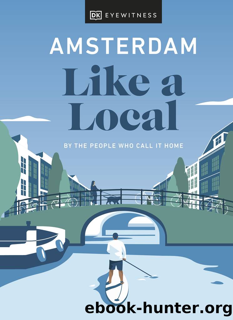 Amsterdam Like a Local by DK