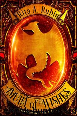 Amulet of Wishes by Rita A. Rubin