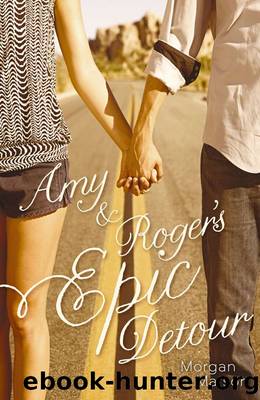 Amy & roger's epic detour by Morgan Matson