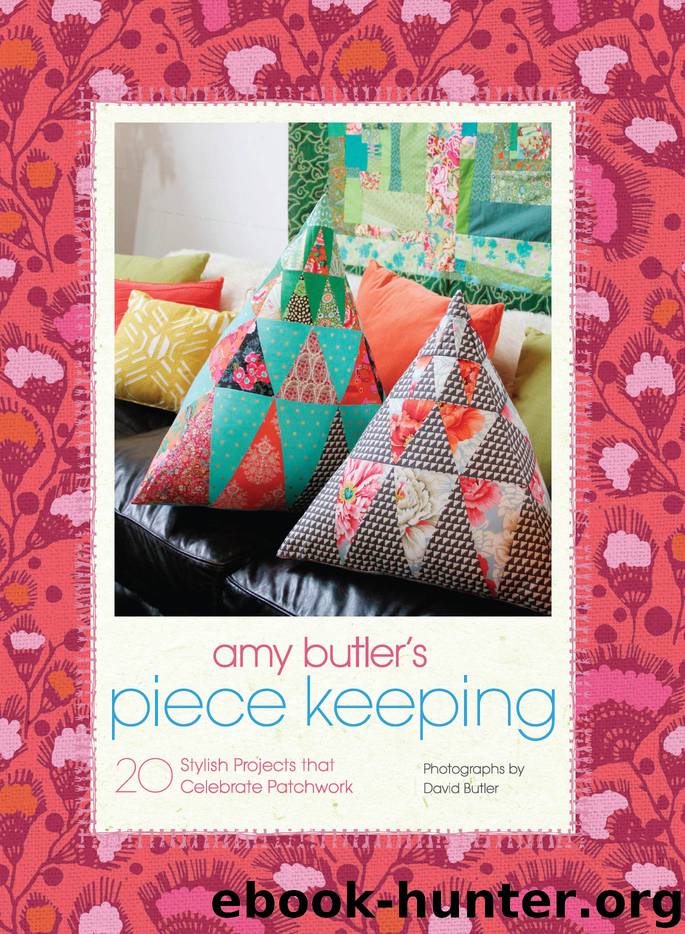 Amy Butler's Piece Keeping by Amy Butler