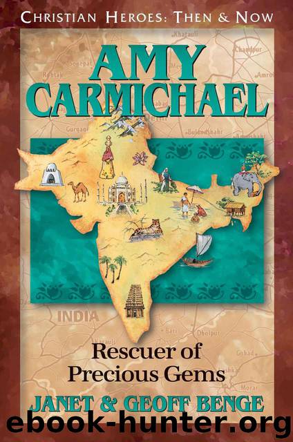 Amy Carmichael: Rescuer of Precious Gems (Audiobook) by Janet Benge & Geoff Benge