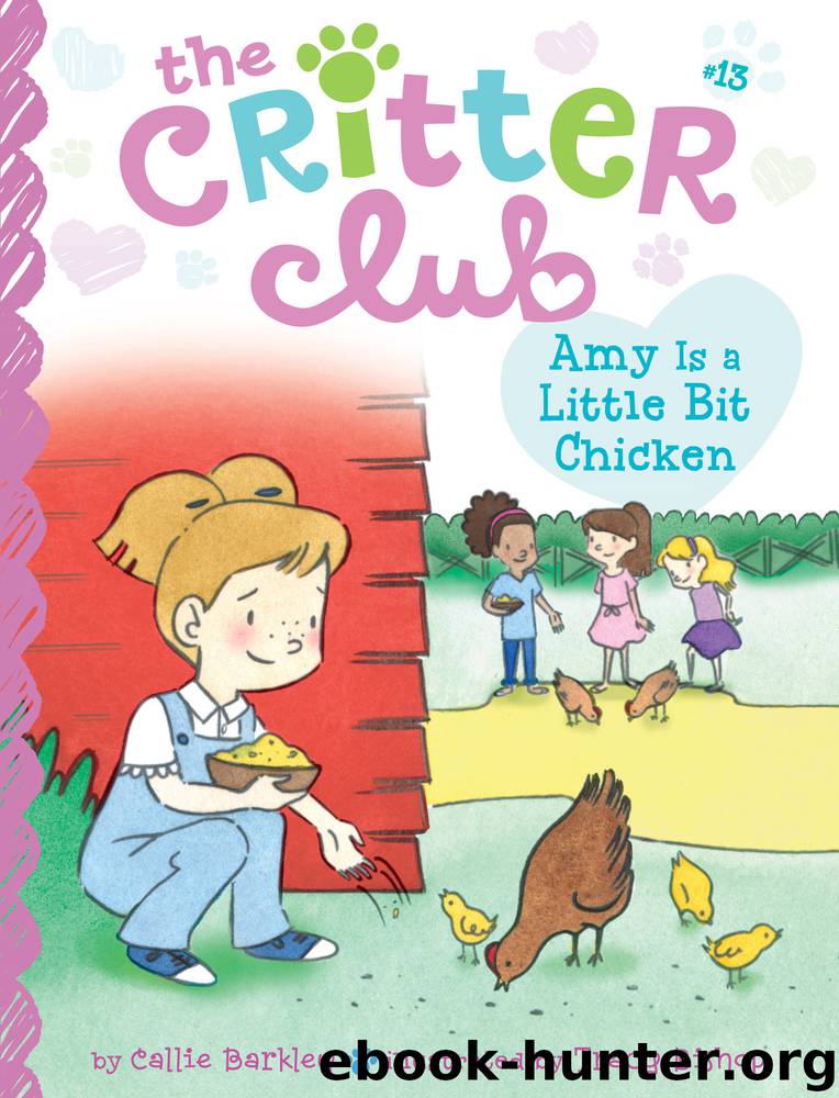 Amy Is a Little Bit Chicken by Callie Barkley