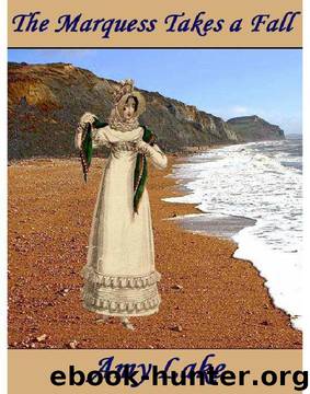 Amy Lake by The Marquess Takes a Fall