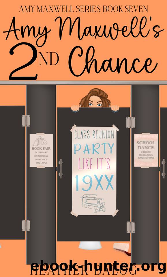 Amy Maxwell's 2nd Chance (Amy Maxwell Series Book 7) by Heather Balog