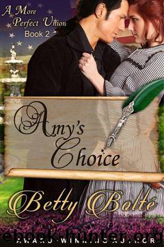 Amy's Choice (A More Perfect Union Series Book 2) by Betty Bolté