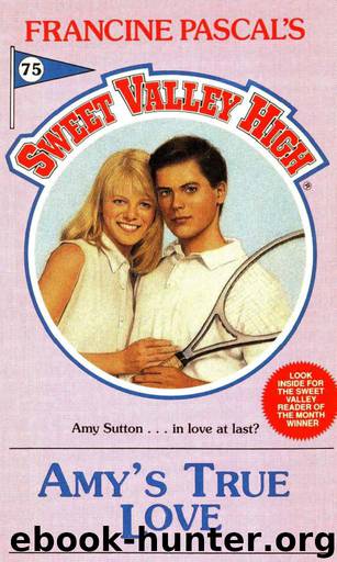 Amy's True Love (Sweet Valley High Book 75) by Francine Pascal