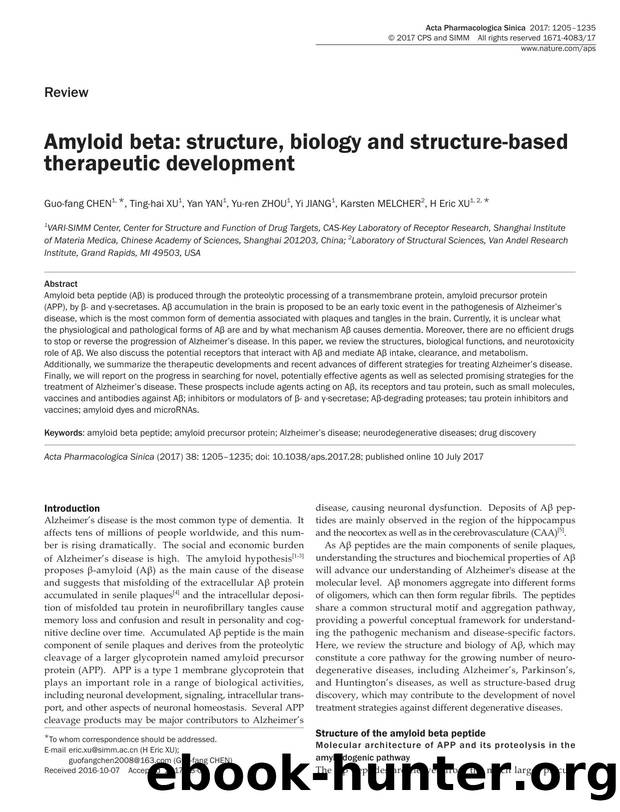 Amyloid beta: structure, biology and structure-based therapeutic development by Guo-fang Chen & Ting-hai Xu & Yan Yan & Yu-ren Zhou & Yi Jiang & Karsten Melcher & H Eric Xu