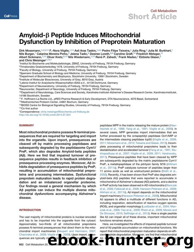 Amyloid-&beta; Peptide Induces Mitochondrial Dysfunction by Inhibition of Preprotein Maturation by unknow