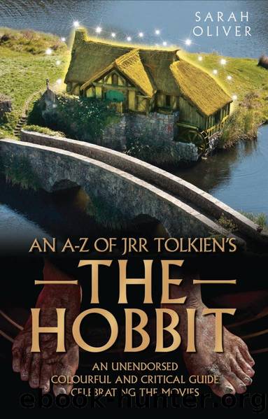 An A-Z of JRR Tolkien's the Hobbit by Oliver Sarah