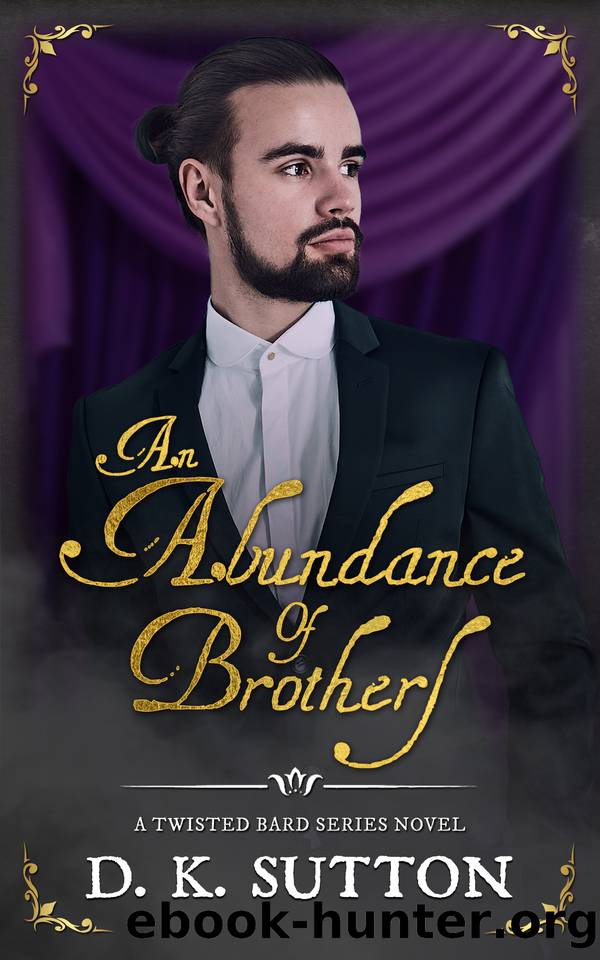 An Abundance of Brothers by D. K. Sutton