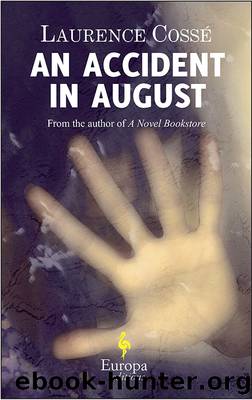 An Accident in August by Laurence Cossé