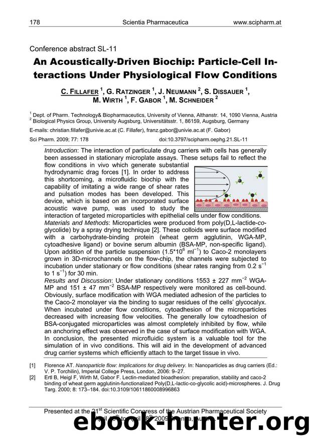 An Acoustically-Driven Biochip: Particle-Cell In-teractions Under Physiological Flow Conditions by C. FILLAFER & G. RATZINGER & J. NEUMANN & S. DISSAUER & M. WIRTH & F. GABOR & M. SCHNEIDER