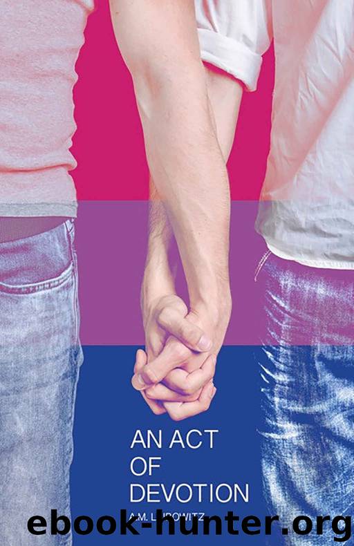 An Act of Devotion by A. M. Leibowitz