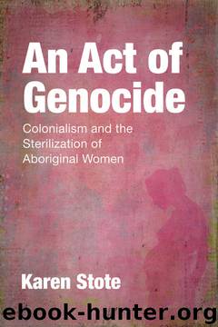 An Act of Genocide by Karen Stote