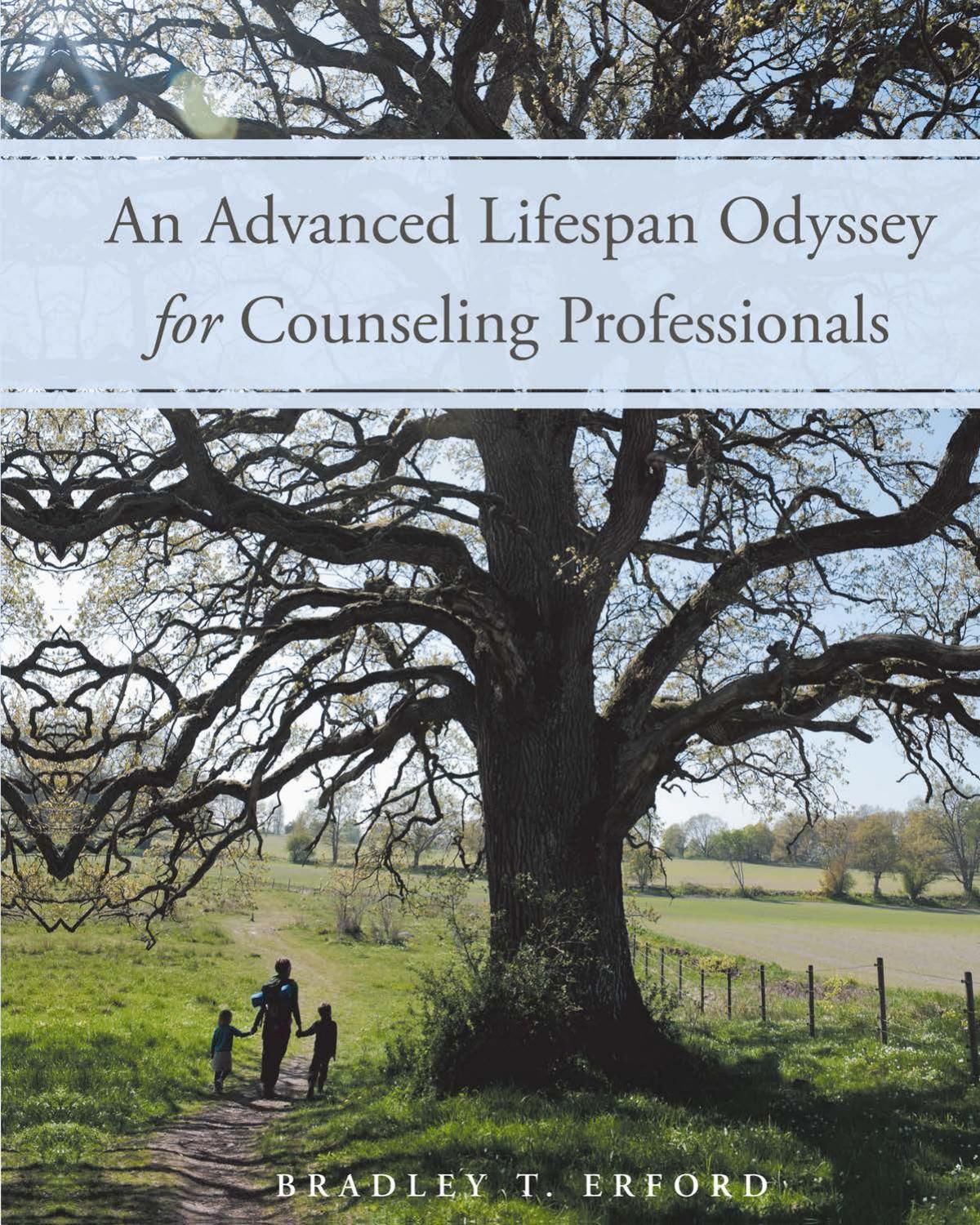 An Advanced Lifespan Odyssey for Counseling Professionals by Bradley Erford Irvin B. Tucker