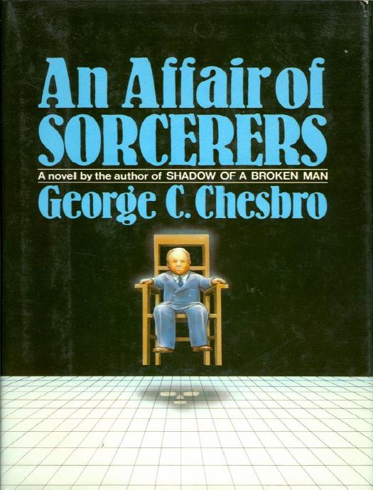 An Affair Of Sorcerers by George C. Chesbro