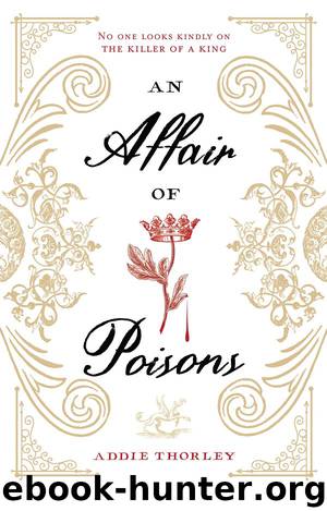 An Affair of Poisons by Addie Thorley