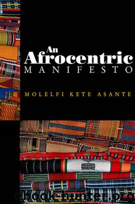 An Afrocentric Manifesto by Molefi Kete Asante