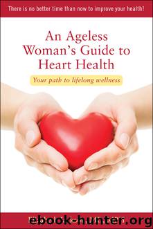 An Ageless Woman's Guide to Heart Health by Elizabeth Jackson