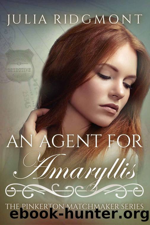 An Agent For Amaryllis (Pinkerton Matchmaker 82) by Julia Ridgmont