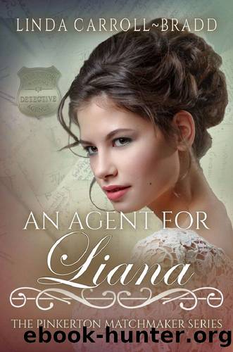 An Agent For Liana (Pinkerton Matchmaker 63) by Linda Carroll-Bradd
