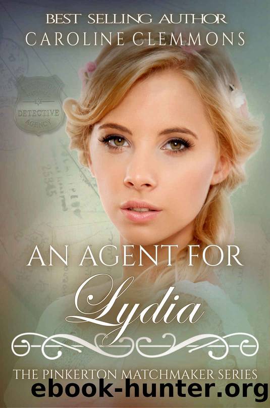 An Agent For Lydia (The Pinkerton Matchmaker Series Book 56) by Caroline Clemmons