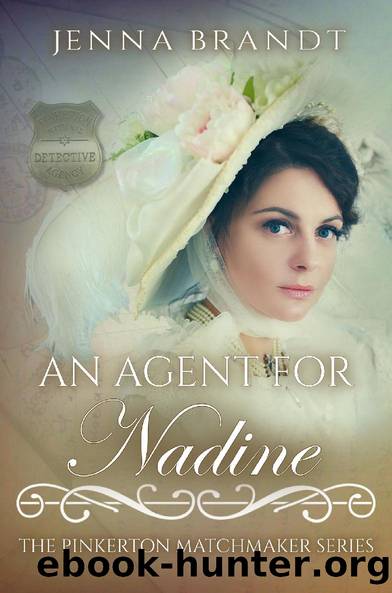 An Agent For Nadine (Pinkerton Matchmaker 51) by Jenna Brandt