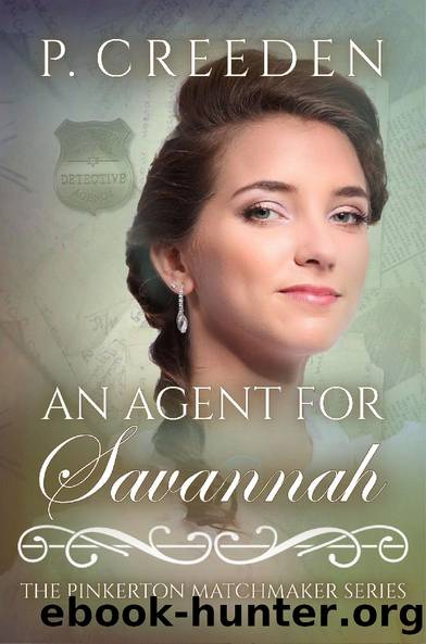 An Agent For Savannah (Pinkerton Matchmaker 44) by P Creeden