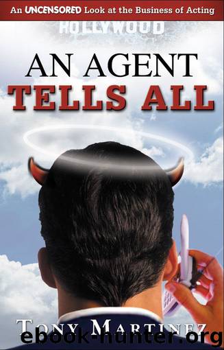 An Agent Tells All by Tony Martinez