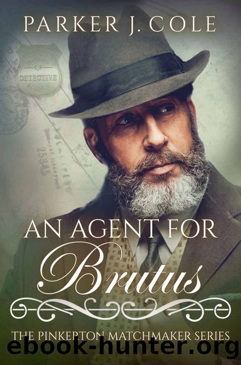 An Agent for Brutus (The Pinkerton Matchmaker Book 66) by Parker J Cole