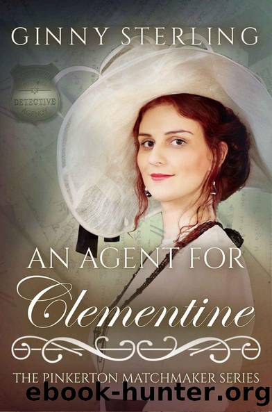 An Agent for Clementine (The Pinkerton Matchmaker Book 36) by Ginny Sterling
